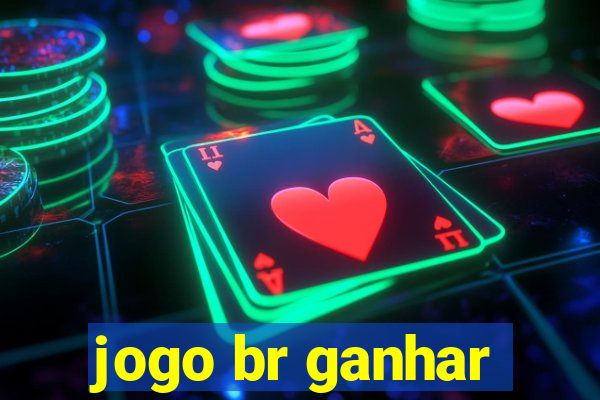 jogo br ganhar